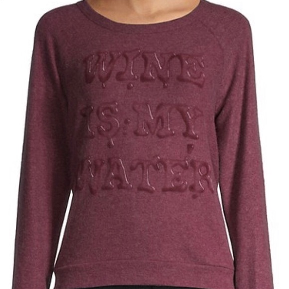 Lauren Moshi Tops - Lauren Moshi “Wine is My Water” Sweatshirt